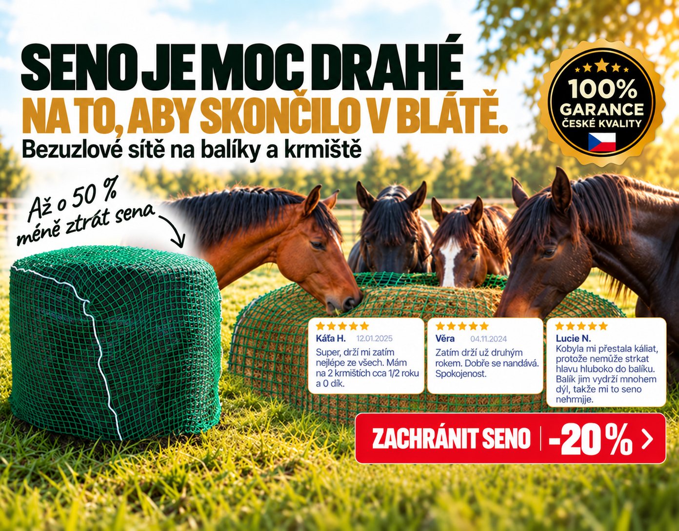 Banner upozorňující na akci Neplýtvejte senem, sítě na balík -20 %